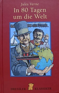 Jules Verne - In 80 Tagen um die Welt