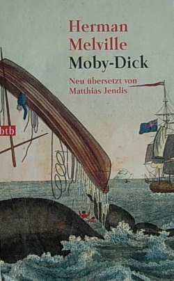 Herman Melville - Moby Dick: Neu übersetzt von Matthias Jendis