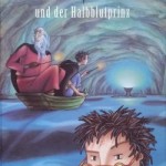 Joanne K. Rowling - Harry Potter und der Halbblutprinz
