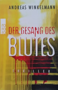 Andreas Winkelmann – Der Gesang des Blutes