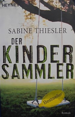 Sabine Thiesler - Der Kindersammler
