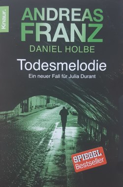 Andreas Franz und Daniel Holbe – Todesmelodie
