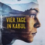 Anna Tell - Vier Tage in Kabul