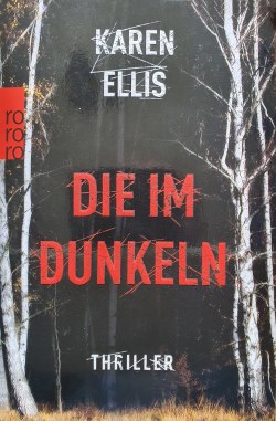 Karen Ellis - Die im Dunkeln