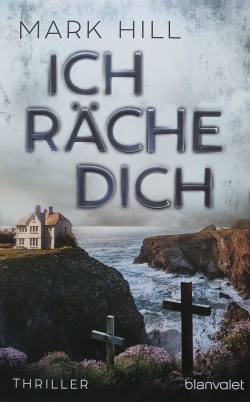 Mark Hill - Ich räche Dich