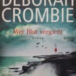Deborah Crombie - Wer Blut vergiesst
