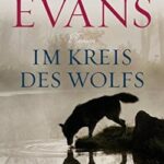 Nicholas Evans - Im Kreis des Wolfs