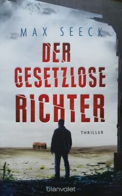 Max Seeck - Der gesetzlose Richter