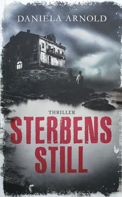 Daniela Arnold - Sterbensstill