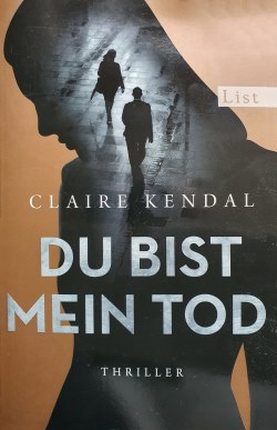Claire Kendal - Du bist mein Tod