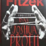 Sebastian Fitzek – Das Joshua-Profil