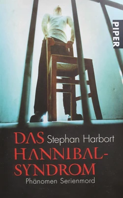 Stephan Harbort - Das Hannibal-Syndrom