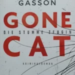 Sam Gasson - Gone Cat - Die stumme Zeugin