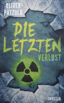 Oliver Pätzold - Die Letzten: Verlust