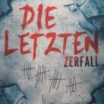Oliver Pätzold - Die Letzten: Zerfall