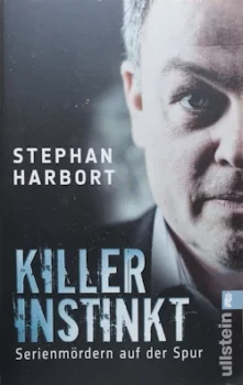 Das Buch Killerinstinkt von Stephan Harbort