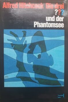 Alfred Hitchcock - Die 3 Fragezeichen und der Phantomsee