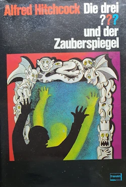 Alfred Hitchcock - Die drei Fragezeichen und der Zauberspiegel