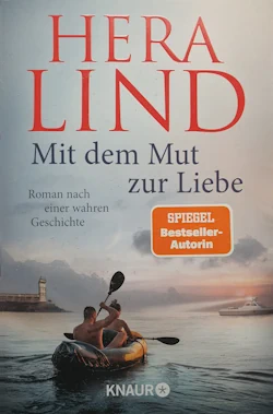 Hera Lind - Mit dem Mut zur Liebe