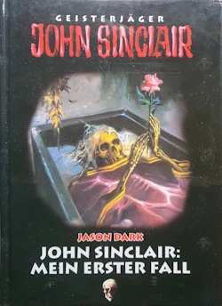 Jason Dark- John Sinclair - Mein erster Fall