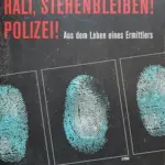 Cover von dem Buch: Richard Thiess - Halt, stehenbleiben! Polizei!
