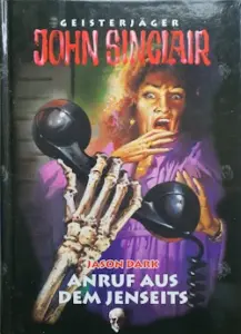 Jason Dark - John Sinclair - Anruf aus dem Jenseits Vorderseite Jason Dark - John Sinclair - Anruf aus dem Jenseits Vorderseite