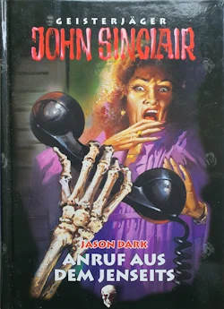 Buchcover von: Jason Dark - John Sinclair - Anruf aus dem Jenseits