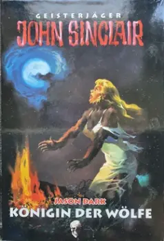 Jason Dark - John Sinclair - Königin der Wölfe - Buchcover